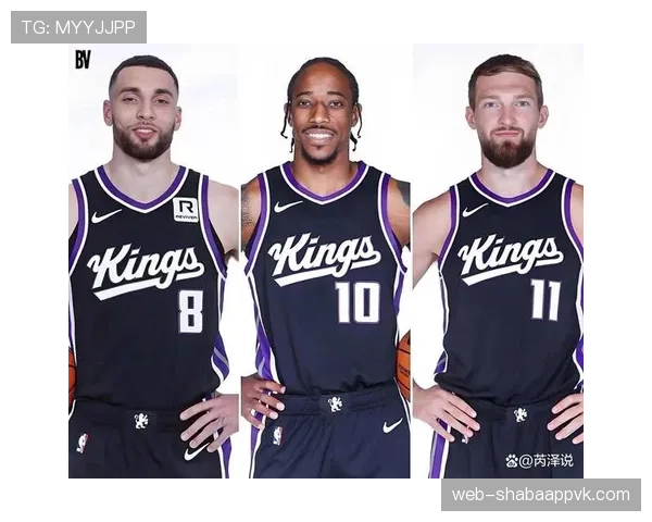 萨博尼斯高位策应主导进攻，改变国王战术格局